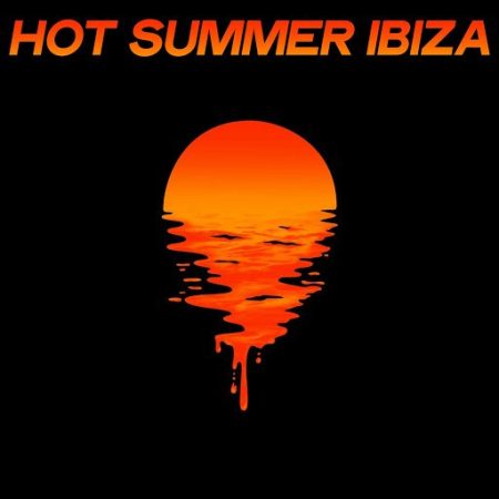 VA - Hot Summer Ibiza (Ibiza House Music Selection 2020) (2020)