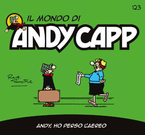Il mondo di Andy Capp 123 – Andy, ho perso l’aereo (RCS 2024-12-27)