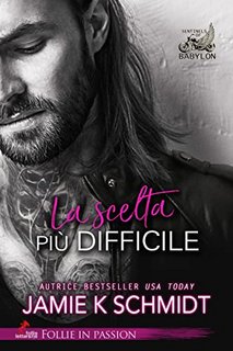 Jamie K. Schmidt - La scelta più difficile (2022)