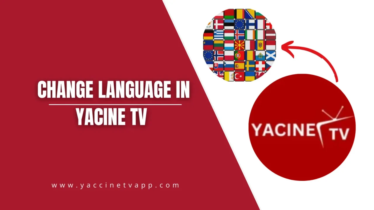 How to change language in Yacine TV
