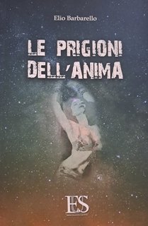 Elio Barbarello - Le prigioni dell'anima (2024)