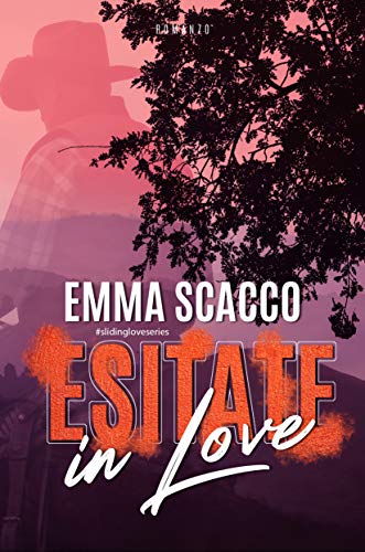 Emma Scacco – serie Pink Western-Sliding love #2. Esitate in Love   (2020)