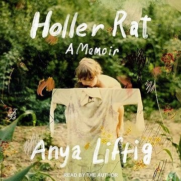 Holler Rat: A Memoir [Audiobook]