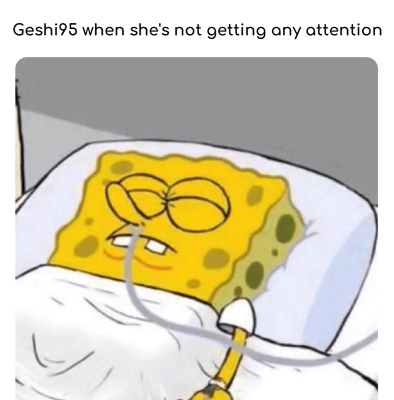my-girl-shes-not-getting-any-attention.png
