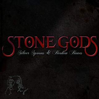 Stone Gods - Silver Spoons & Broken Bones (2008).mp3 - 320 Kbps