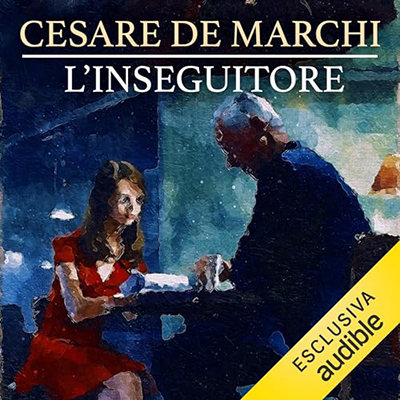 Cesare De Marchi - L'inseguitore (2024) (mp3 - 128 kbps)