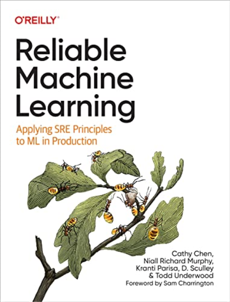 Reliable Machine Learning: Applying SRE Principles to ML in Production (True/Retail PDF, EPUB)