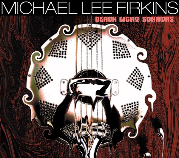 [Image: Michael-Lee-Firkins-Blacklight-Sonatas-2007.jpg]