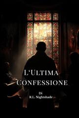 R.L. Nightshade – L’Ultima Confessione (2026)