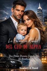 Scarlett A. Reed – La famiglia rubata del CEO di Alpha (2026)