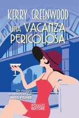 Kerry Greenwood – Una vacanza pericolosa (2024)