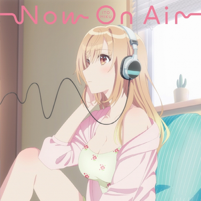 [2024.05.01] TVアニメ「声優ラジオのウラオモテ」OPテーマ「Now On Air」／伊藤美来 [FLAC]