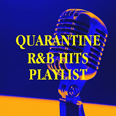 VA - Future R&B Hitmakers - Quarantine R&b Hits Playlist (2020)