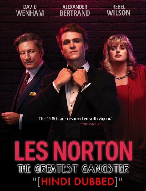 The Greatest Gangster (Les Norton) 2020 S01 Hindi Dubbed Web Series 720p HDRip 3.4GB Download