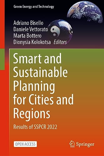 Smart and Sustainable Planning for Cities and Regions: Results of SSPCR 2022 Smart and Sustainable Planning for Cities and Regions: Results of SSPCR 2022