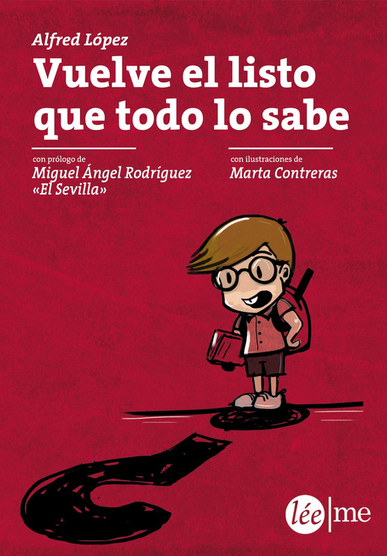 9788415589235 - Vuelve el listo que todo lo sabe - Alfred Lopez