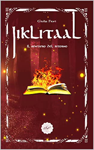 Giulia Fiori - Jiklitaal. Il sentiero del ritorno (2022)