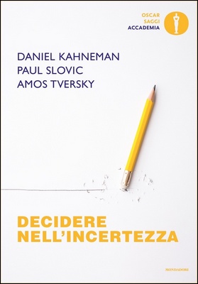 Daniel Kahneman et al. - Decidere nell'incertezza (2024)