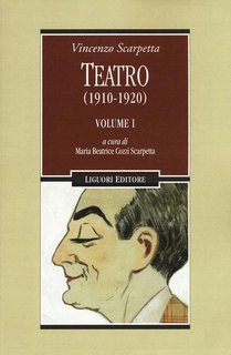 Vincenzo Scarpetta - Teatro (1910-1920) Vol. 1 (2015)