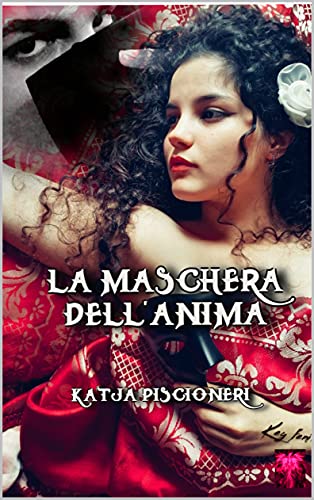Katja Piscioneri - La maschera dell'anima (2021)