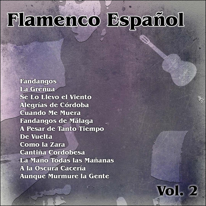 887845394217 1080 W 1080 H - Flamenco Español Vol.2 (2013) VA