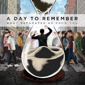 What Separates Me From You by A Day to Remember