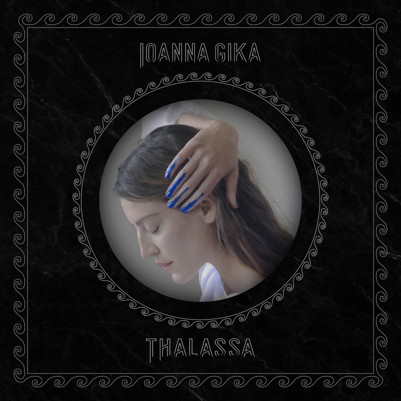 Ioanna Gika - Thalassa (2019) .FLAC