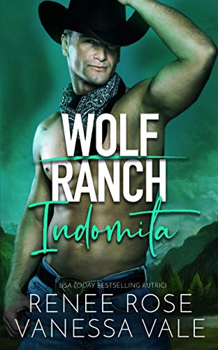 Renee Rose Vanessa Vale– Indomita (Wolf Ranch) (2020)