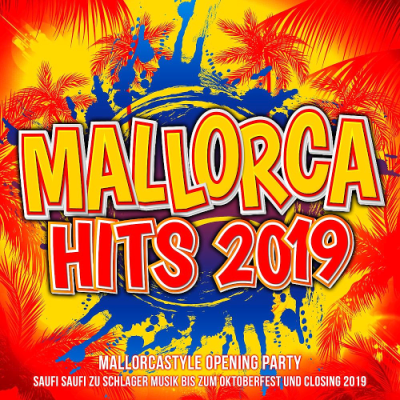 VA - Mallorca Hits 2019 Mallorcastyle Opening Party Closing 2019)