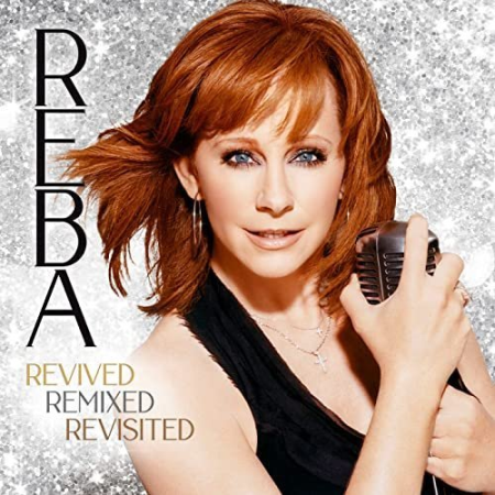 Reba McEntire   Revived Remixed Revisited (2021)