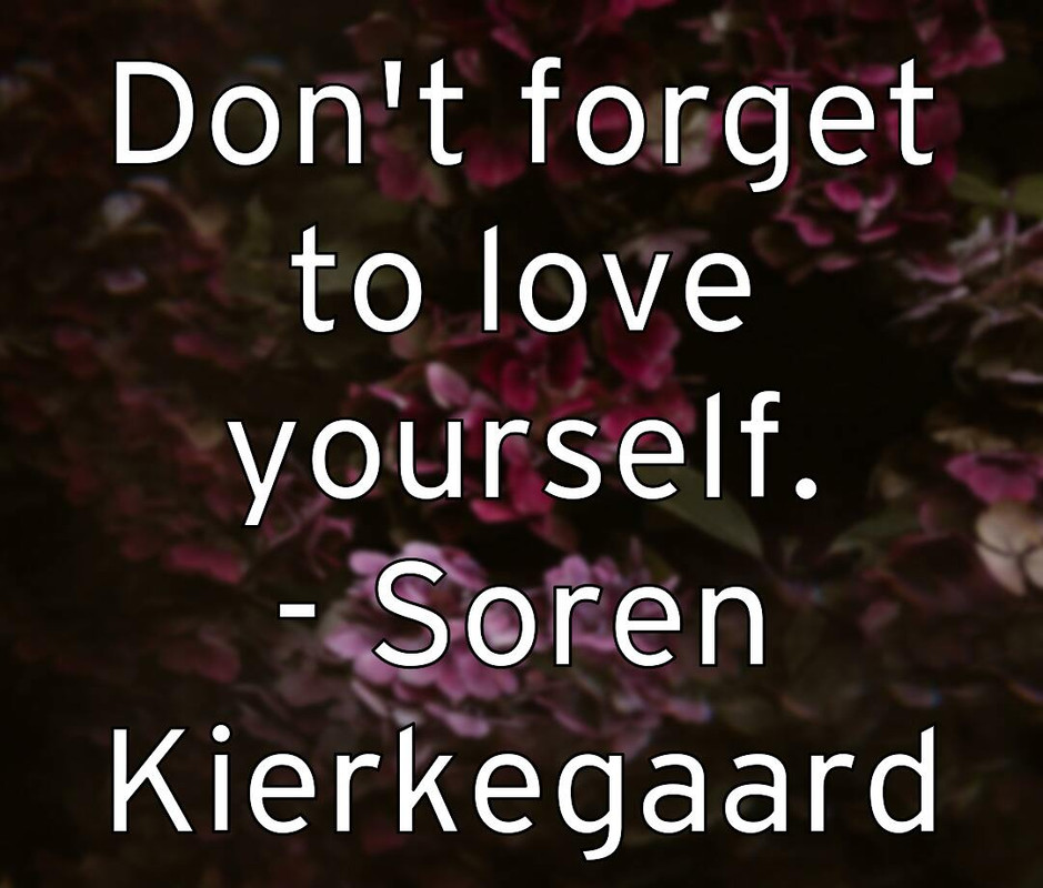 don-t-forget-to-love-yourself-soren-kierkegaard