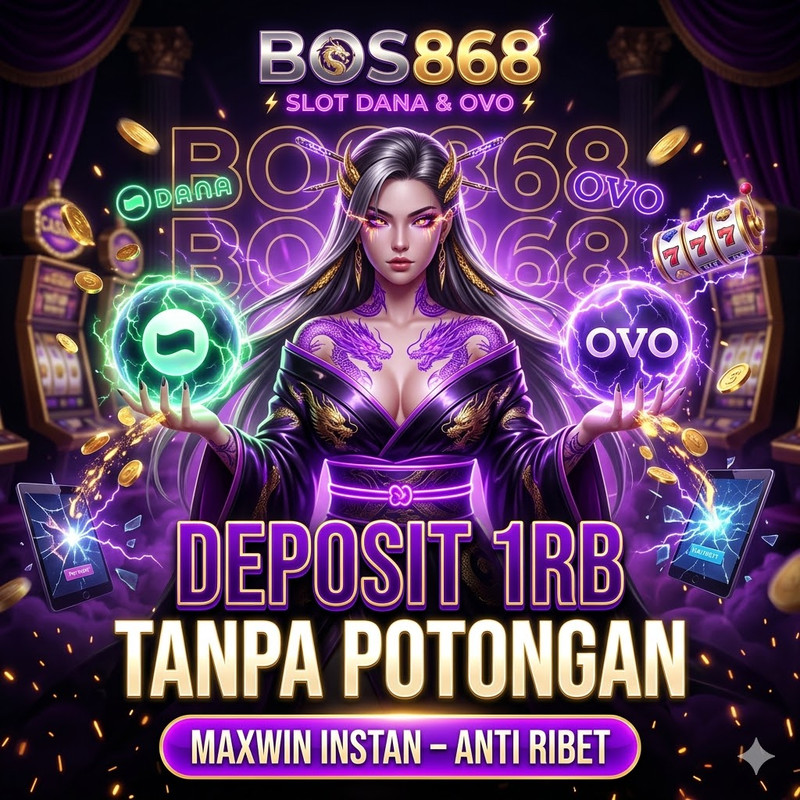 BOS868 Slot Dana & OVO ⚡ Deposit 1rb Tanpa Potongan
 image 1