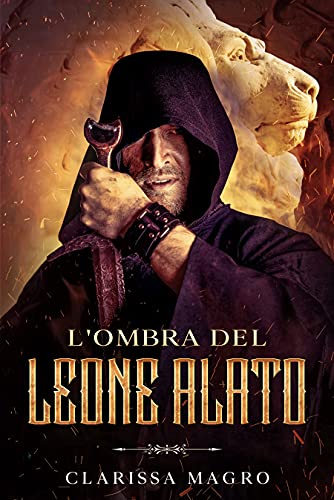 Clarissa Magro – L’Ombra del Leone Alato (2021)