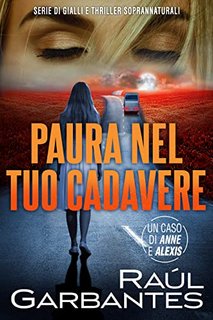 Raúl Garbantes - Casi criminali complessi Vol. 2. Paura nel tuo cadavere (2023)