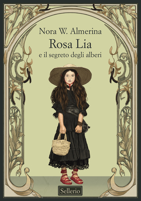 Nora W. Almerina - Rosa Lia e il segreto degli alberi (2025)