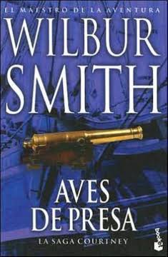 AVES DE PRESA, WILBUR SMITH