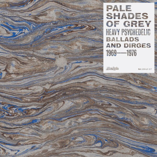 VA - Pale Shades Of Grey: Heavy Psychedelic Ballads and Dirges 1969-1976 (2024)