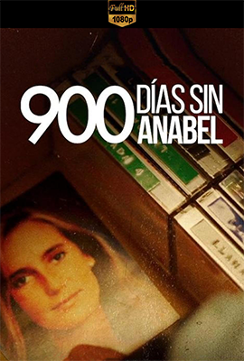 900 giorni senza Anabel - Stagione 1 (2024) [Completa] DLMux 1080p E-AC3+AC3 ITA SPA SUBS