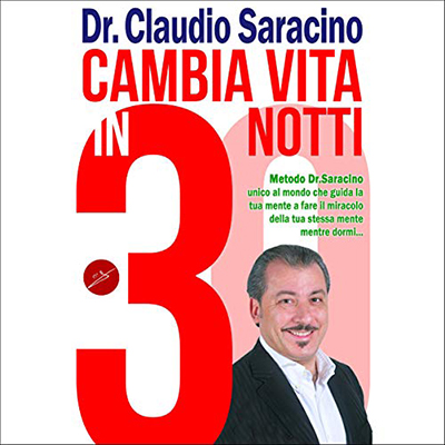 Claudio Saracino - Cambia la vita in 30 notti mentre dormi, senza farti rubare tempo ed in pigiama (2021) (mp3 - 128 kbps)