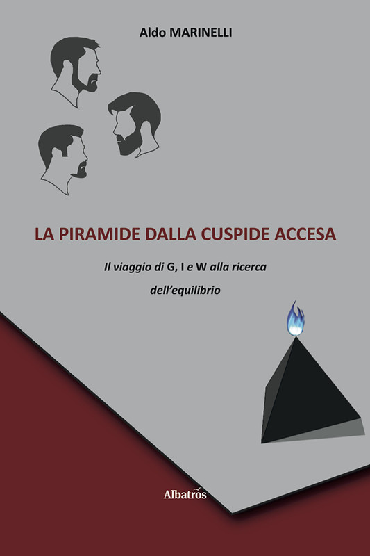 Aldo Marinelli – La piramide dalla cuspide accesa (2020)