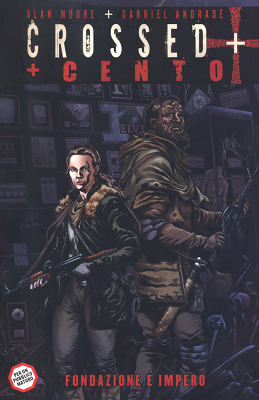100% Panini Comics – Crossed+100 vol.1 Fondazione e impero (Panini 2015-10)