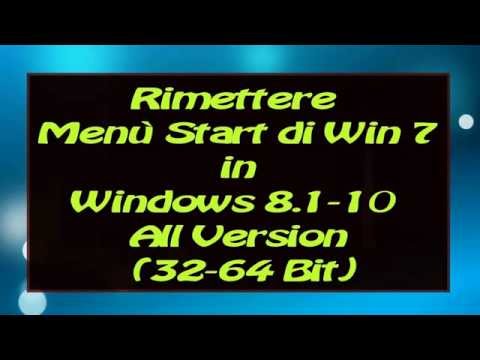 Rimettere Menù Start di Win 7 in Windows 8.1-10 All Version (32-