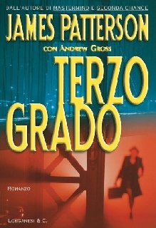 James Patterson, Andrew Gross - Terzo grado (2011)