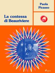Paola Picasso – La contessa di Beauriviere (2026)