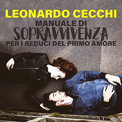 Leonardo Cecchi - Manuale di sopravvivenza per i reduci del primo amore (2022) (mp3 - 128 kbps)