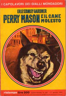 Erle Stanley Gardner - Perry Mason e il cane molesto (1965)