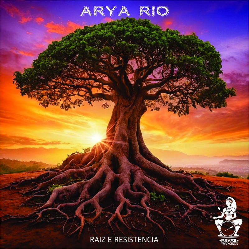 Arya Rio - Raiz e Resistencia 