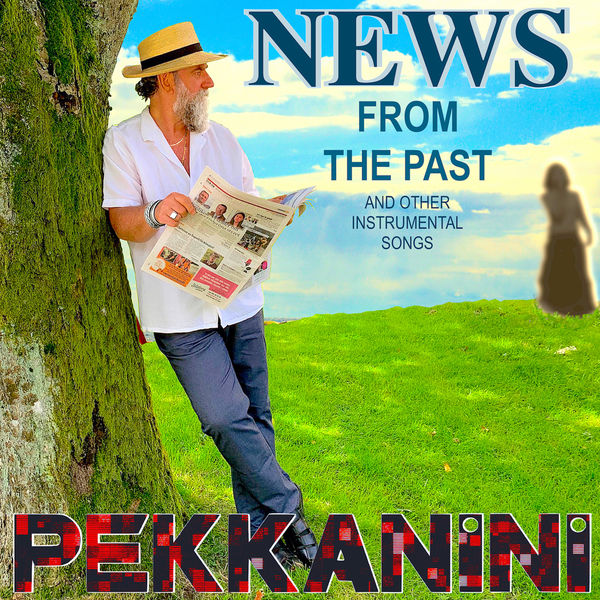 Pekkanini – News from the Past and Other Instrumental Songs (2021) [FLAC 24bit/44,1kHz]