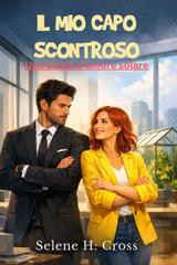 Selene H. Cross – Il mio capo scontroso (2026)