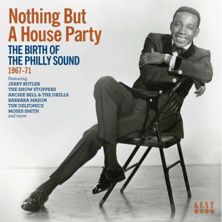 VA - Nothing But A House Party: The Birth Of The Philly Sound 1967-71 (2017) (CD-Rip)